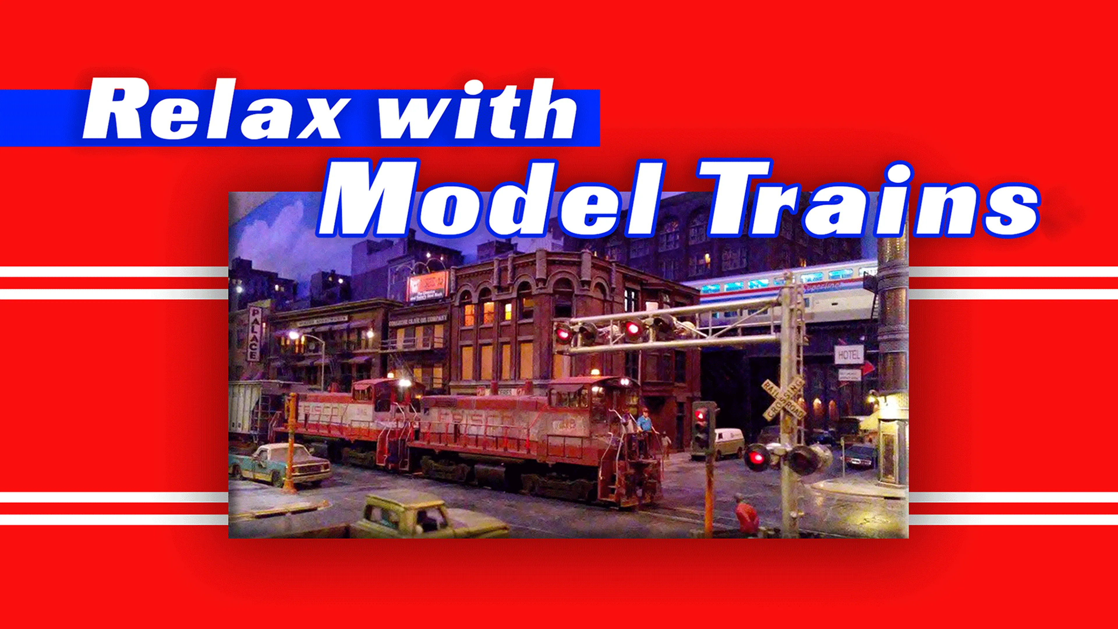 Relax with Model Trains poster
